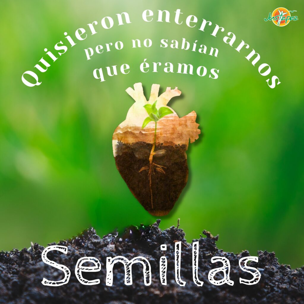 Somos Semillas 138 Voces Que Germinan Memoria Fe Y Resistencia Justapaz Somos Semillas 138 Voces Que Germinan Memoria Fe Y Resistencia Justapaz